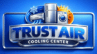 Trust Air Cooling Center